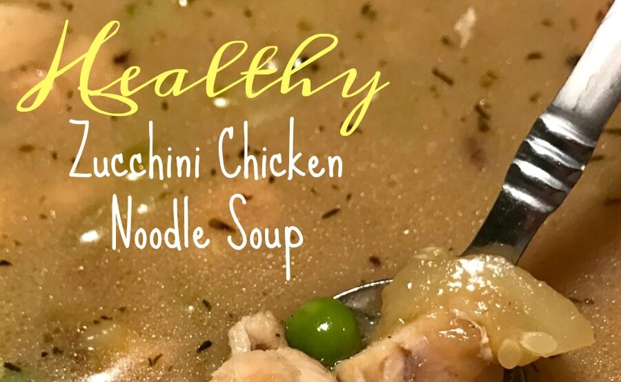 {Clean} Chicken Noodle Soup with Zucchini