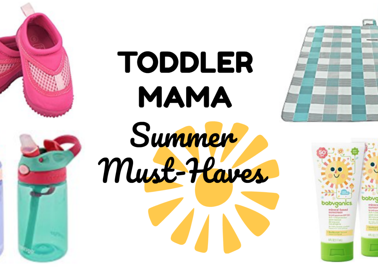 This Toddler Mama Swears By These 10 Summer Must-Haves