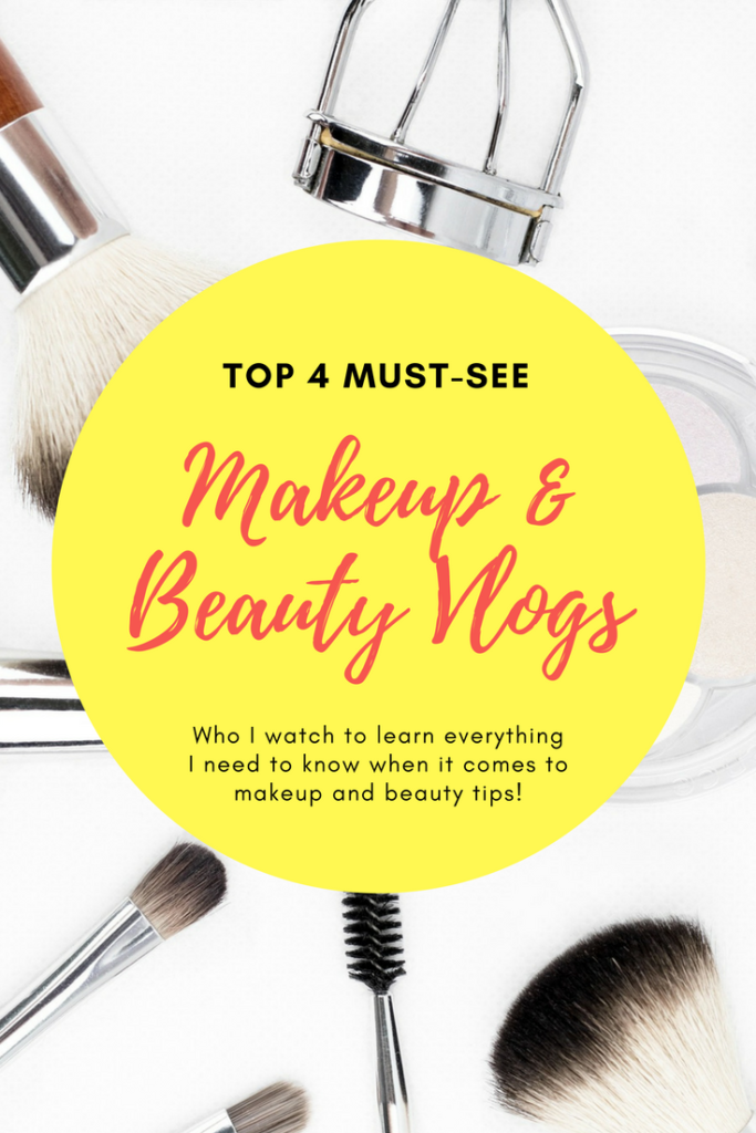 top 4 must-see makeup and beauty vlogs