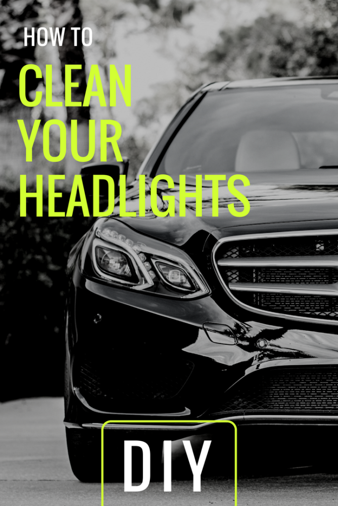 how to clean your car headlights - the DIY method to make your headlights look brand new