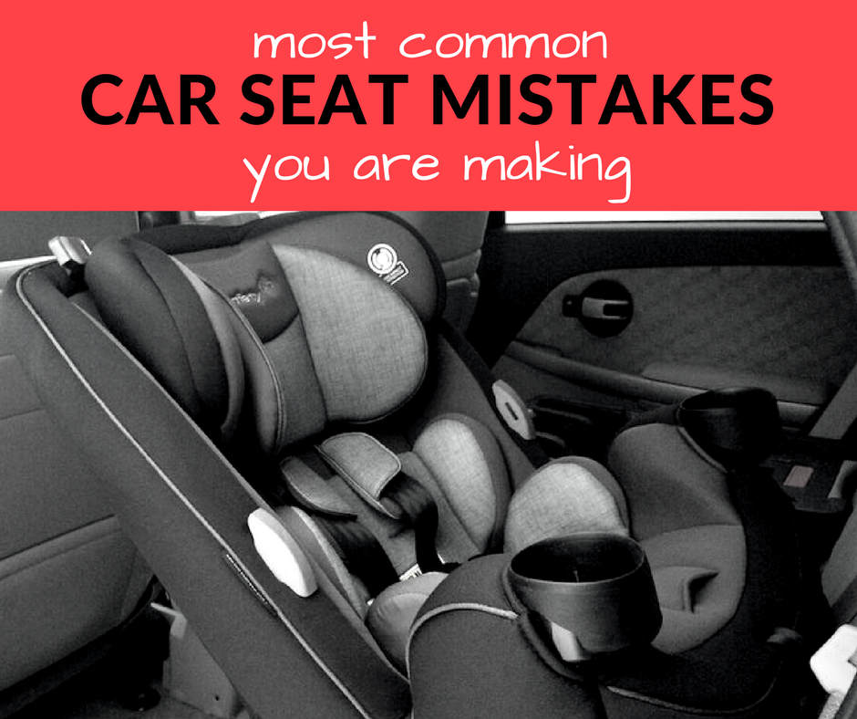 Most Common Car Seat Mistakes