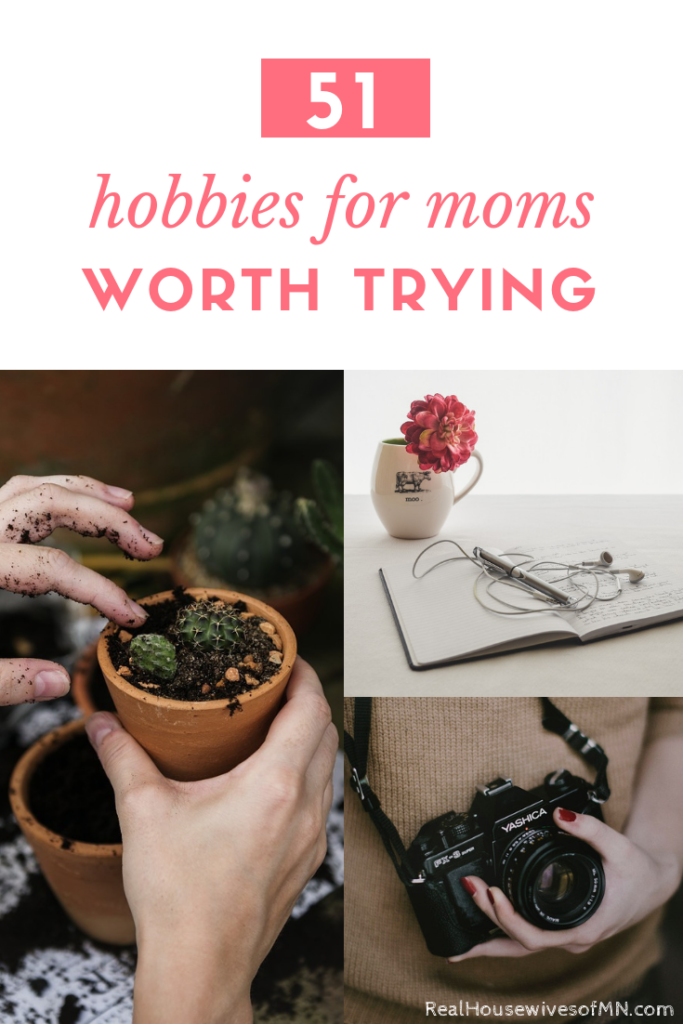51 hobbies for moms that are worth trying